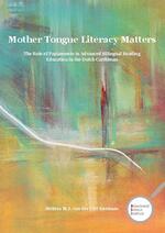 Mother tongue literacy matters : The role of Papiamento in advanced bilingual reading education in the Dutch Caribbean